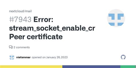 Error Stream Socket Enable Crypto Peer Certificate Issue 7943