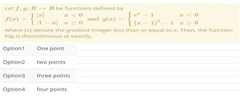 Let F G R→r Be Functions Defined By F X {[x]∣1−x∣ X