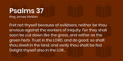 Psalms Kjv Fret Not Thyself Because Of Evildoers Neither Be Thou