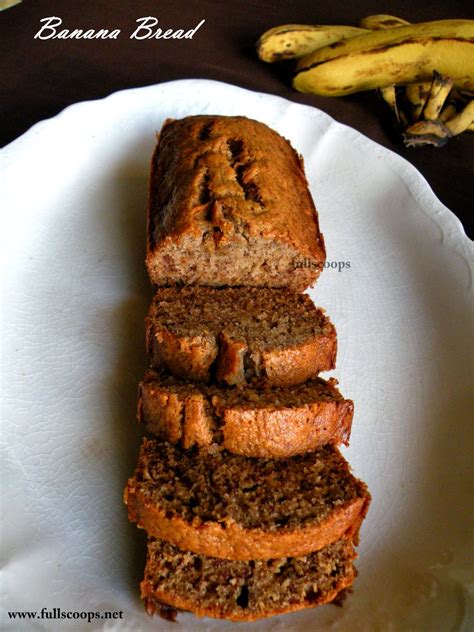 Best Ever Banana Bread Recipe Full Scoops A Food Blog With Easy