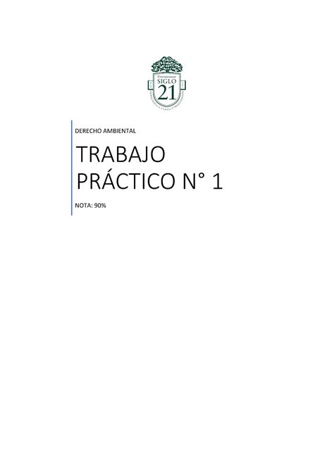 Trabajo Practico 1 Ambiental 90 DERECHO AMBIENTAL TRABAJO PRCTICO