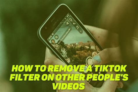 How To Remove TikTok Filter On Other Peoples Videos