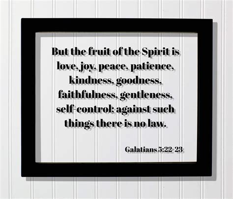 Galatians 522 23 But The Fruit Of The Spirit Is Love Joy Peace