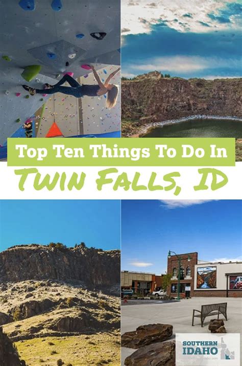 Top 10 Must See In Twin Falls Visit Southern Idaho Twin Falls