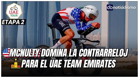 UAE Tour 2024 ETAPA 2 Brandon McNulty gana la CRONO y es Líder