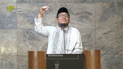 Khutbah Jum At Yg Menyentuh Hati Ll Dr H Ahmad Humaidi M Si Youtube