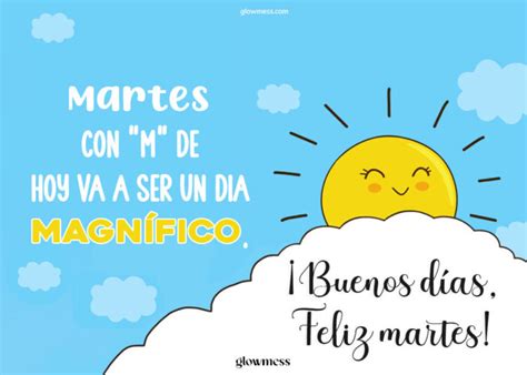 Buenos D As Feliz Martes Im Genes Y Frases Muy Bonitas