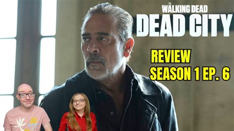 The Walking Dead Dead City Season 1 Episode 6 Reaction And Review Negan And Maggie Fight