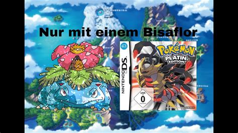 Kann Man Pokemon Platin Mit NUR Einem Bisaflor Durchspielen YouTube