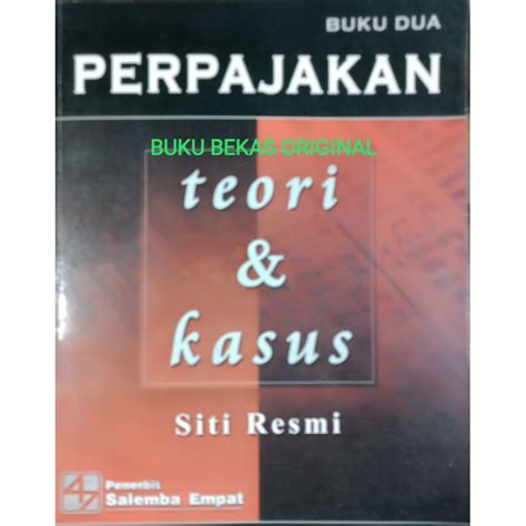 Jual Perpajakan Teori Dan Kasus Buku Dua Siti Resmi Salemba Empat Kode