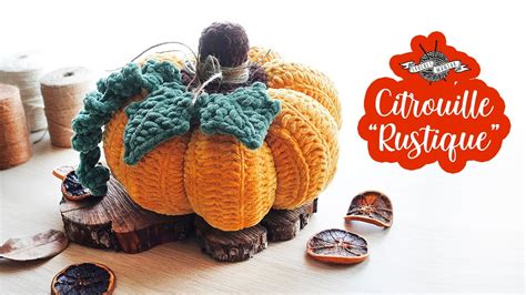 Crochet Citrouille Rustique Tuto Pumpkin Deco Automne Youtube