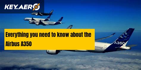 Everything You Need To Know About The Airbus A