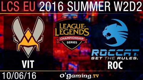 Vitality Vs Roccat Lcs Eu Summer Split W D Youtube