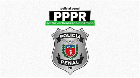 Edital Verticalizado Dinâmico PPPR 2024 Mapas Concursos Mapas