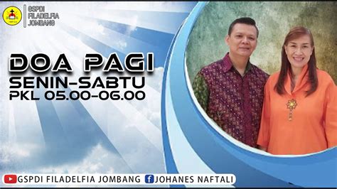 Doa Pagi Ps Johanes Naftali Mengecap Kenikmatan Tuhan Ams 27 7