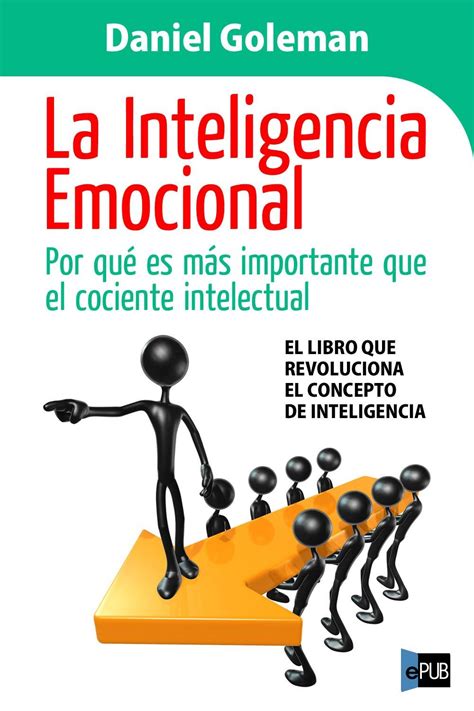 Leer La Inteligencia Emocional De Daniel Goleman Libro Completo Online