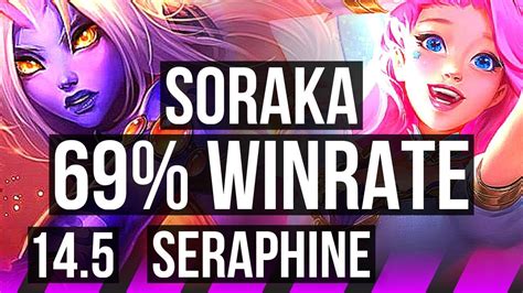 SORAKA Jhin Vs SERAPHINE Zeri SUP 69 Winrate 0 3 20 NA