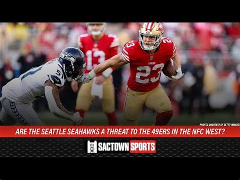 Are the Seattle Seahawks a threat to win the NFC West? - Sactown Sports