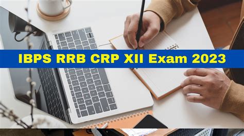 Ibps Rrb Crp Xii Exam Centre Change Facility Available For