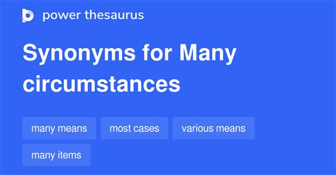 Many Circumstances Synonyms 172 Words And Phrases For Many Circumstances