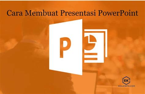 Cara Membuat Presentasi Powerpoint Aplikasi