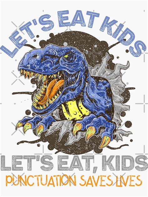 Lets Eat Kids Punctuation Saves Lives Rex Dinosaur Halloween Sticker