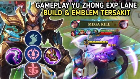 GAMEPLAY YU ZHONG EXP LANE BUILD EMBLEM TERSAKIT Mobile Legends