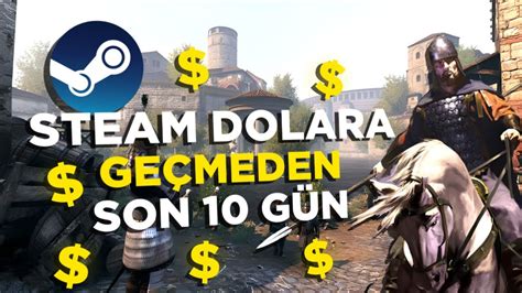 STEAM DOLARA GEÇMEDEN SON 10 GÜN OYUN ÖNERİLERİ YouTube