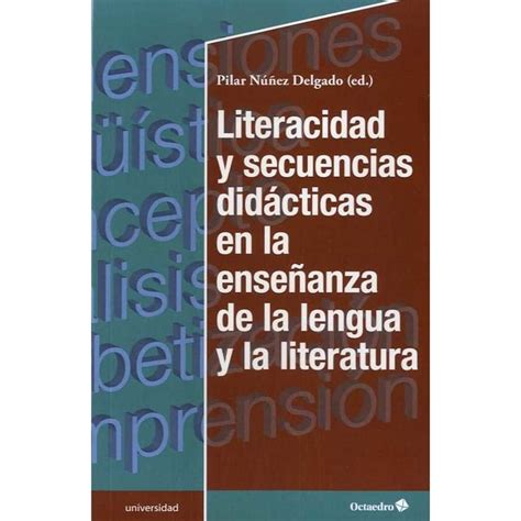 Literacidad Y Secuencias Diidcticas En La Ense Anza De La Lengua Y La