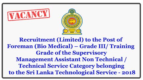 Recruitment Limited To The Post Of Foreman Bio Medical Grade Iii Training Grade Of The