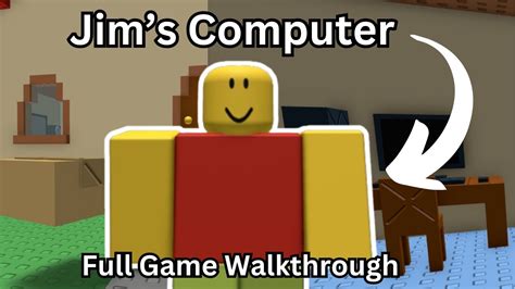 Roblox Jims Computer Full Game Walkthrough Youtube