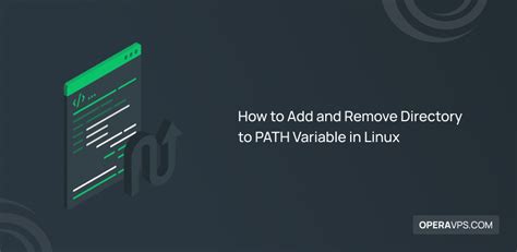 How To Add And Remove Directory To Path Variable In Linux
