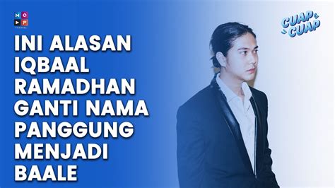 Iqbaal Ramadhan Resmi Ganti Nama Panggung Menjadi Baale Cuap Cuap