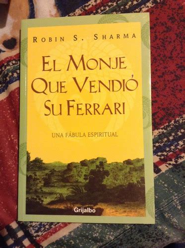 El Monje Que Vendi Su Ferrari Robin S Sharma En Mercado Libre