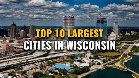 Top 10 Largest Cities In Wisconsin 2023 YouTube