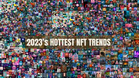 2023s Hottest Nft Trends Top 5 Use Cases For Investors And Collectors