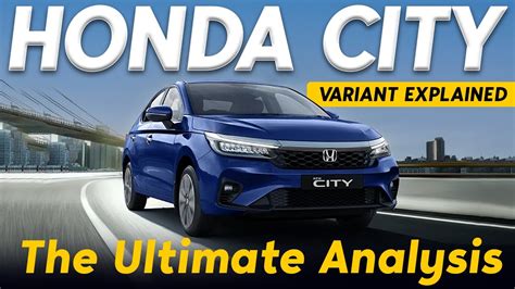 Honda City Variants Explained Sv V V Elegant Vx Zx The Ultimate