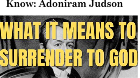 From Doubt To Devotion Adoniram Judson S Missionary Legacy In Burma