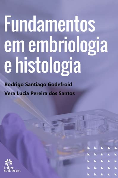 Fundamentos Em Embriologia E Histologia