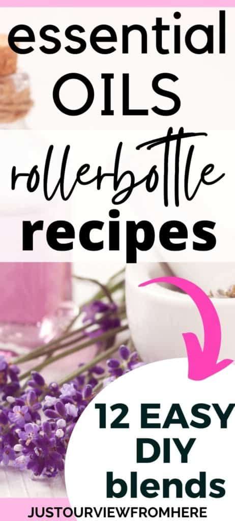 Easy Essential Oil Diy Rollerball Recipes Just Our View From Here