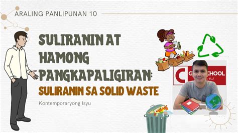 Isyung Pangkapaligiran Suliranin Sa Solid Waste YouTube