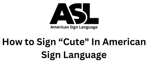 How to Sign "Cute" in American Sign Language (ASL)