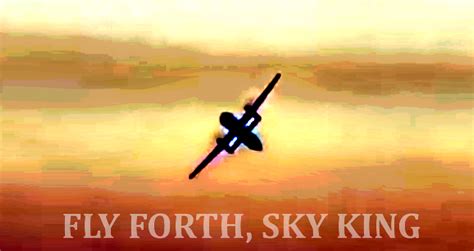 Fly Forth Sky King Sky King Richard Russell Know Your Meme