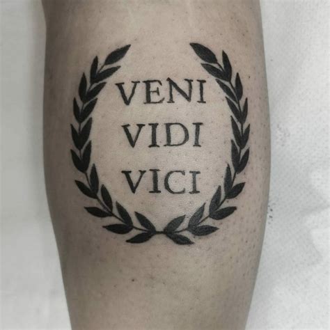 101 Amazing Veni Vidi Vici Tattoo Ideas That Will Blow Your Mind ...