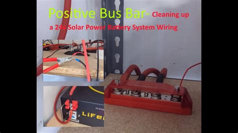 Installing A Positive Bus Bar On A 24v Off Grid Solar Power Battery System Youtube