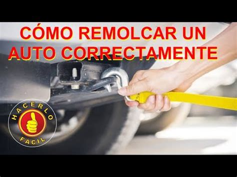 CÓMO REMOLCAR UN AUTO CORRECTAMENTE HACERLO FÁCIL YouTube