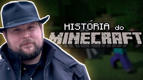 QUEM É O CRIADOR DO MINECRAFT A HISTÓRIA DE NOTCH Ustike YouTube