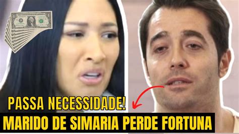 Ex Marido De Simaria Perde Fortuna Passa Por Crise E Revela Sua