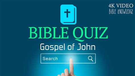 Bible Quiz Gospel Of John Question And Answer Bible Study K