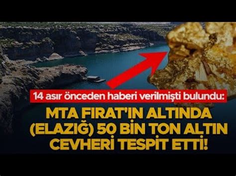 Fırat nehri bulunan 50 Ton Altın Ahirzaman da kutsal toprakların önemi